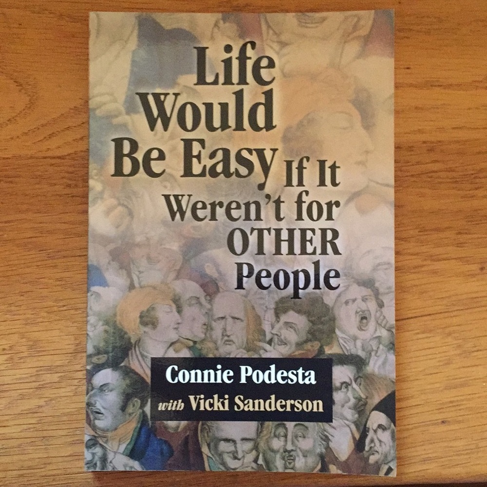 Life Would Be Easy If It Weren’t For Other People